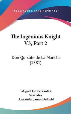 The Ingenious Knight V3, Part 2: Don Quixote de... 1162227044 Book Cover