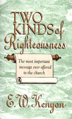 Two Kinds of Righteousness: 1577700090 Book Cover
