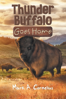 Thunder Buffalo Goes Home 1958690902 Book Cover