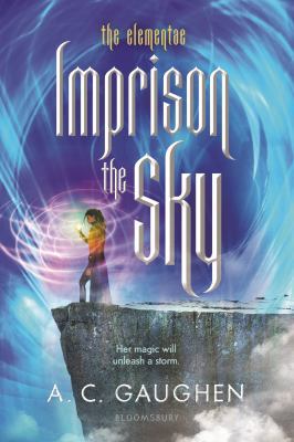 Imprison the Sky (The Elementae) 1547602546 Book Cover