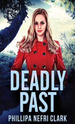 Deadly Past 4867473227 Book Cover