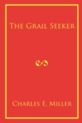 The Grail Seeker 1440105995 Book Cover