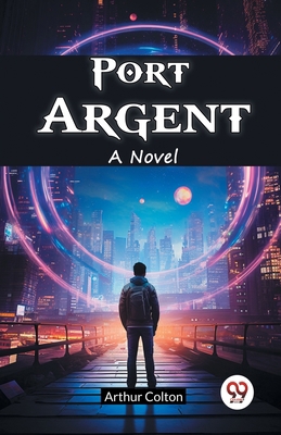 Port Argent A Novel 9367149999 Book Cover
