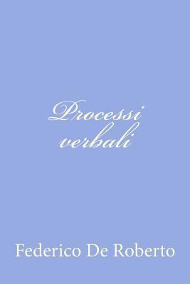 Processi verbali [Italian] 1480002593 Book Cover