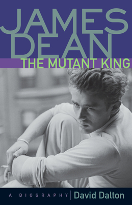 James Dean: The Mutant King 155652398X Book Cover