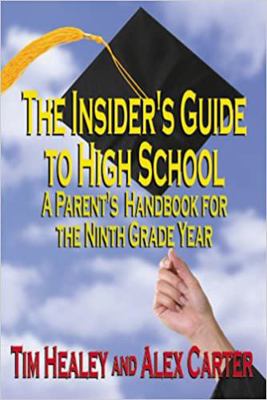 Insider's Guide to High School: A Parent's Hand... 0918339731 Book Cover