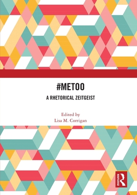 #MeToo: A Rhetorical Zeitgeist 1032018194 Book Cover