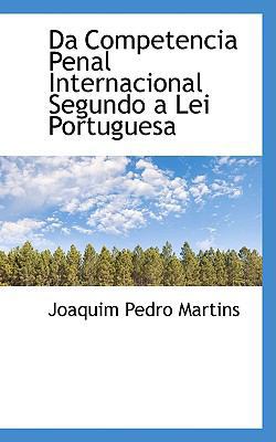 Da Competencia Penal Internacional Segundo a Le... 1103036629 Book Cover