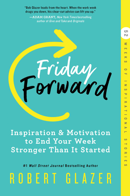 Friday Forward: Inspiration & Motivation to End... 1728247292 Book Cover