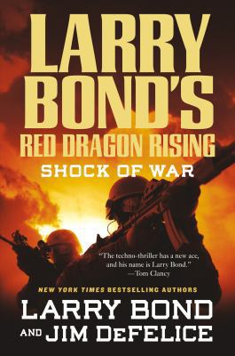 Larry Bond's Red Dragon Rising: Shock of War 0765321394 Book Cover