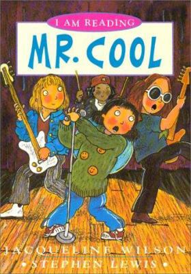 Mr. Cool (I Am Reading) 0753452847 Book Cover