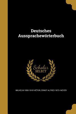 Deutsches Aussprachewörterbuch [German] 1361800712 Book Cover