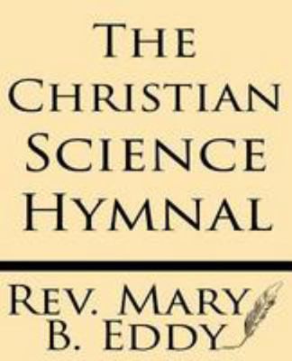 The Christian Science Hymnal 1628451149 Book Cover