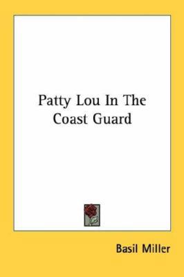Patty Lou In The Coast Guard 1432567950 Book Cover