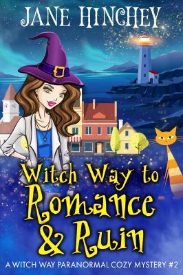 Witch Way to Romance & Ruin - Large Print Editi... [Large Print] 0648501922 Book Cover