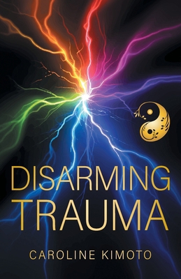 Disarming Trauma 1038371708 Book Cover