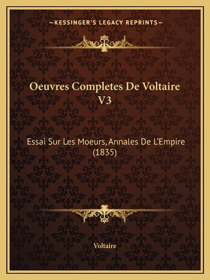 Oeuvres Completes De Voltaire V3: Essai Sur Les... [French] 1168498783 Book Cover