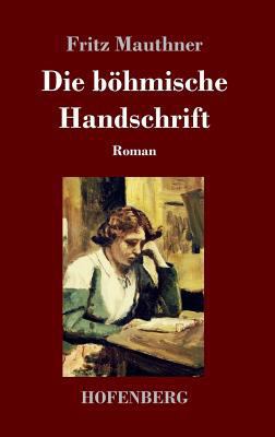Die böhmische Handschrift: Roman [German] 3743724332 Book Cover