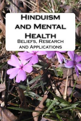 Hinduism and Mental Health: Beliefs, Research a... 1544765916 Book Cover