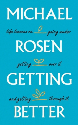 Getting Better: Life lessons on going under, ge... 1529148898 Book Cover