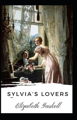 Paperback Sylvia's Lovers Illustrated Book
