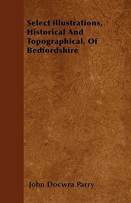 Select illustrations, Historical And Topographi... 144556971X Book Cover