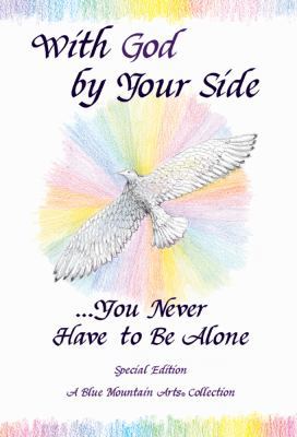 With God by Your Side: You Never Have to Be Alone 0883964686 Book Cover