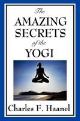 The Amazing Secrets of the Yogi 1604598174 Book Cover