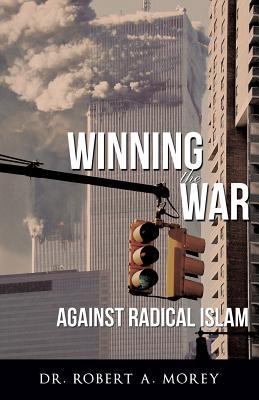 Winning the War Against Radical Islam 161904045X Book Cover