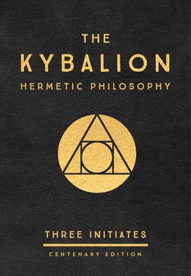 The Kybalion: Centenary Edition 0143131680 Book Cover