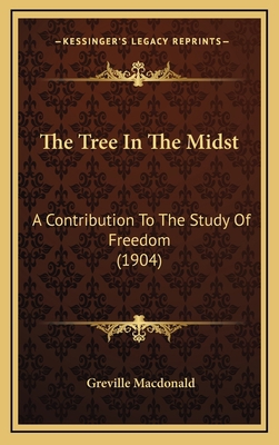 The Tree In The Midst: A Contribution To The St... 1165736594 Book Cover