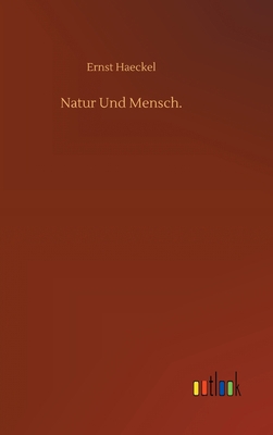 Natur Und Mensch. [German] 3752400463 Book Cover