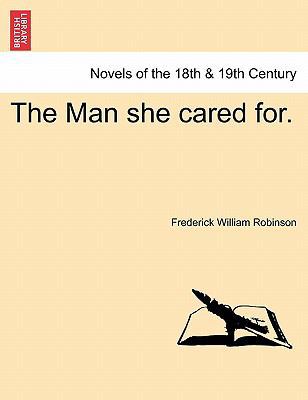 The Man She Cared For. 1240875134 Book Cover