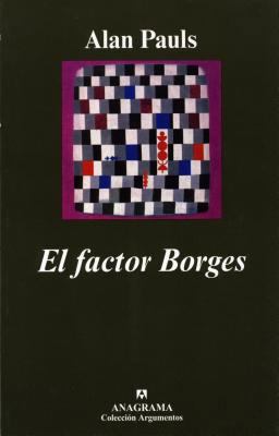 El factor Borges (Spanish Edition) [Spanish] 8433962140 Book Cover