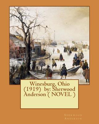 Winesburg, Ohio (1919) by: Sherwood Anderson ( ... 154308480X Book Cover