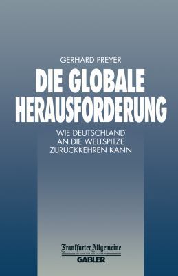 Die Globale Herausforderung: Wie Deutschland an... [German] 3322899853 Book Cover