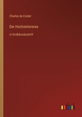Die Hochzeitsreise: in Großdruckschrift [German] 3368289403 Book Cover