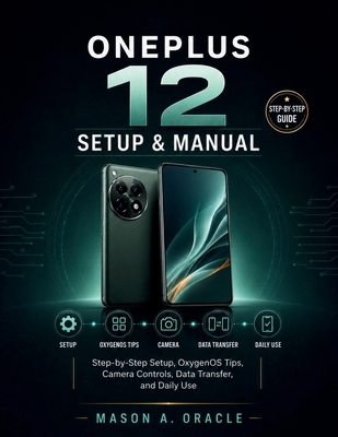 OnePlus 12 Pro Setup & Manual: Step-by-Step Set... B0H3ZF7J97 Book Cover
