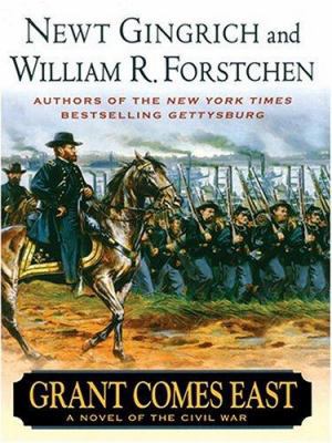 Grant Comes East: A Novel Of The Civil War [Large Print] 0786269332 Book Cover