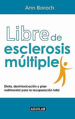 Libre de Esclerosis Multiple: Cuidados, Desinto... [Spanish] 9705803609 Book Cover