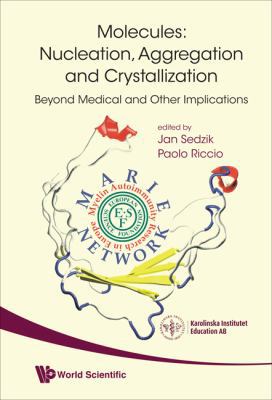 Molecules: Nucleation, Aggregation and Crystall... 9812832645 Book Cover