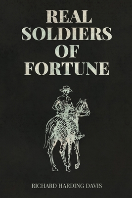 Real Soldiers of Fortune            Book Cover