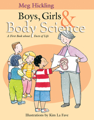 Boys, Girls & Body Science: A First Book about ... 1550172360 Book Cover