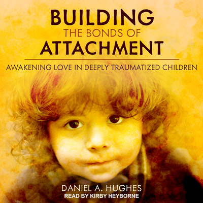 Building the Bonds of Attachment: Awakening Lov... 1515916936 Book Cover