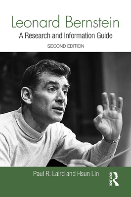 Leonard Bernstein: A Guide to Research 1032922192 Book Cover