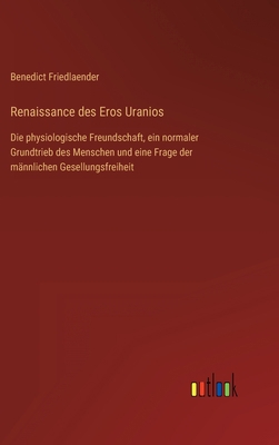 Renaissance des Eros Uranios: Die physiologisch... [German] 3368492594 Book Cover