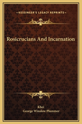 Rosicrucians And Incarnation 1169182771 Book Cover