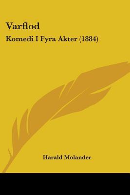 Varflod: Komedi I Fyra Akter (1884) 1104520028 Book Cover