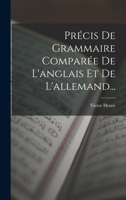 Précis De Grammaire Comparée De L'anglais Et De... [French] 1018766804 Book Cover