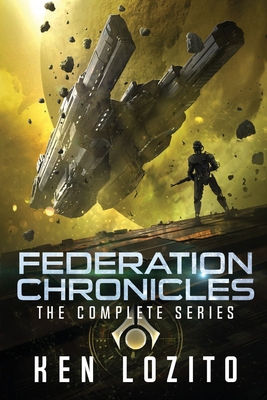 Federation Chronicles: The Complete Series 1945223561 Book Cover